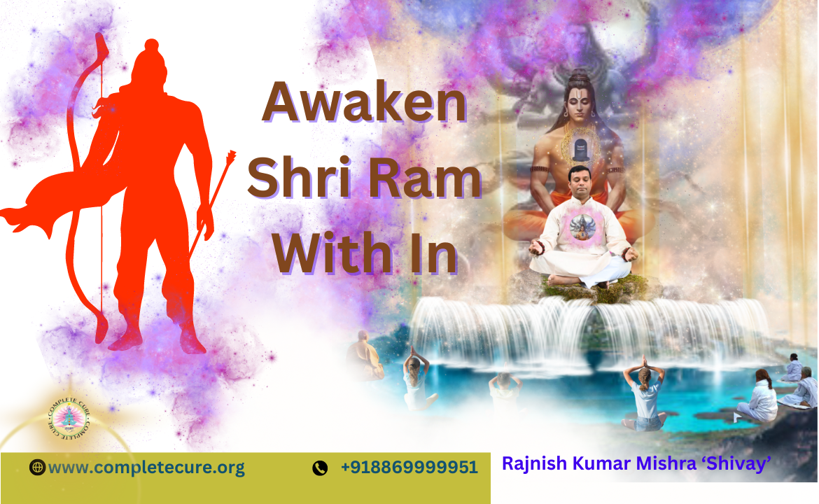 Awaken Shri Ram With In