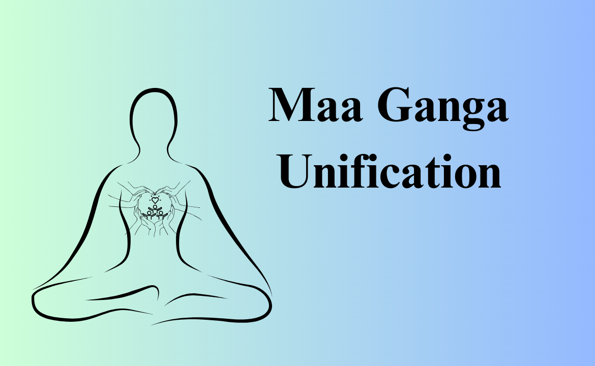 Maa Ganga Unification