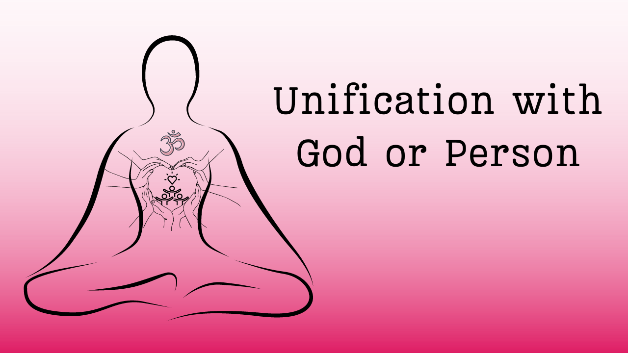 Unification With God or Person